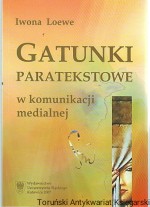 Gatunki paratekstowe w komunikacji medialnej