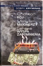 Reader's Digest poleca: Rój, Milionerzy, Wyspa zapomnienia