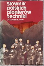Słownik polskich pionierów techniki