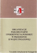 Organizacje paramilitarne i pokrewne na Pomorzu w przededniu II wojny światowej