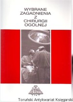 Wybrane zagadnienia z chirurgii ogólnej