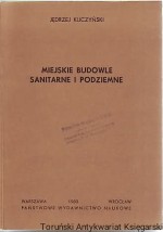 Miejskie budowle sanitarne i podziemne