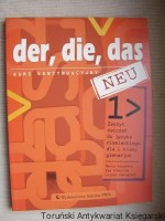 Der, die, das. Kurs kontynuacyjny : Zeszyt ćwiczeń do języka niemieckiego dla 1. klasy gimnazjum