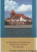 Bazylika katedralna Świętych Janów w Toruniu