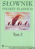 Słownik pisarzy śląskich Tom 2