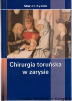 Chirurgia toruńska w zarysie