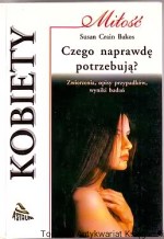 Kobiety. Czego naprawdę potrzebują?