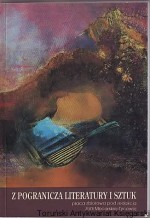 Z pogranicza literatury i sztuk
