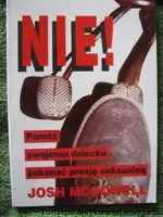 Nie! Pomóż swojemu dziecku pokonać presję seksualną