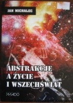 Abstrakcje a życie i wszechświat