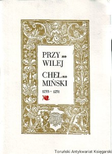 Przywilej Chełmiński 1233 1251