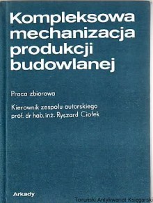 Kompleksowa mechanizacja produkcji budowlanej