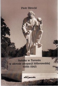 Sztuka w Toruniu w okresie okupacji hitlerowskiej 1939-1945