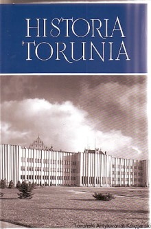 Historia Torunia Tom III Część II W czasach Polski Odrodzonej i okupacji niemieckiej (1920-1945)