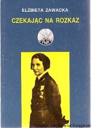 Czekając na rozkaz : Pogotowie Społeczne Organizacji Przysposobienia Wojskowego Kobiet w przededniu II wojny światowej
