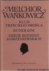 Klub trzeciego miejsca. Kundlizm. Dzieje rodziny Korzeniewskich